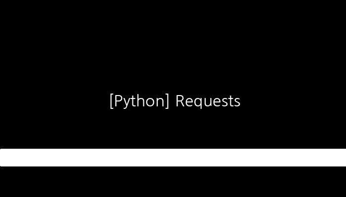 [Python] Requests